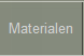 Materialen